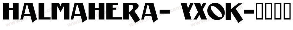 Halmahera-9YXoK字体转换