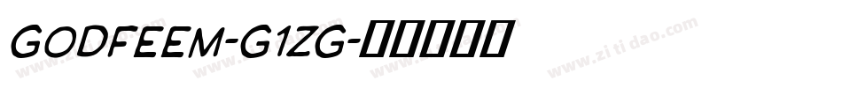 Godfeem-G1zg字体转换