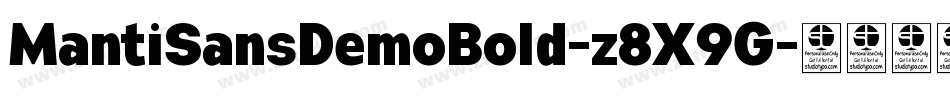 MantiSansDemoBold-z8X9G字体转换 MantiSansDemoBold-z8X9G字体转换