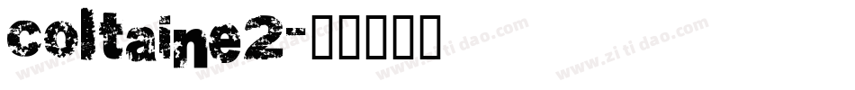coltaine2字体转换