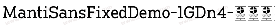 MantiSansFixedDemo-1GDn4字体转换