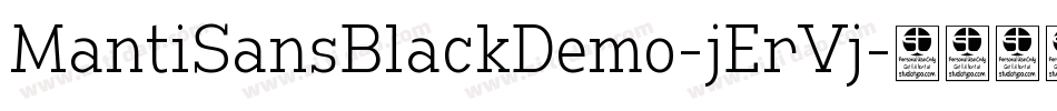 MantiSansBlackDemo-jErVj字体转换 MantiSansBlackDemo-jErVj字体转换