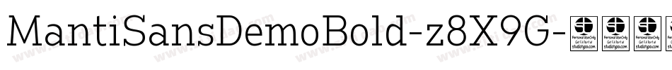 MantiSansDemoBold-z8X9G字体转换 MantiSansDemoBold-z8X9G字体转换