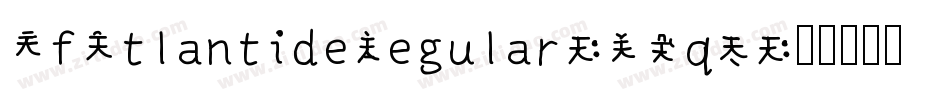 CfAtlantideRegular-20q8字体转换