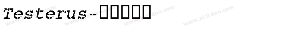 Testerus字体转换