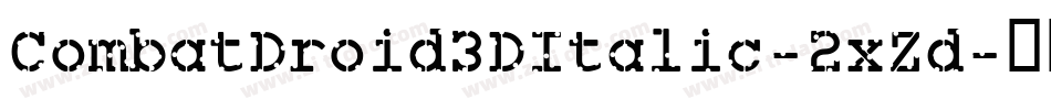 CombatDroid3DItalic-2xZd字体转换