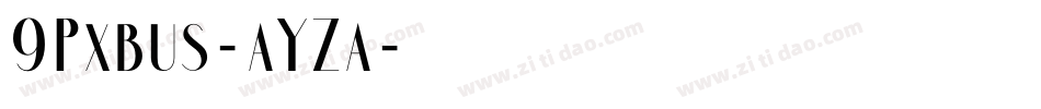 9Pxbus-aYZa字体转换