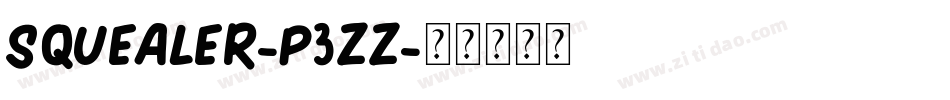 Squealer-p3zZ字体转换