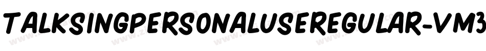 TalkSingPersonalUseRegular-vm3ZZ字体转换