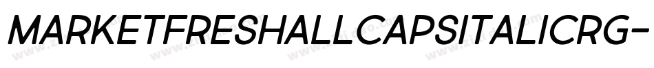 MarketFreshAllCapsItalicRg-v4W7字体转换
