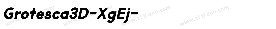 Grotesca3D-XgEj字体转换