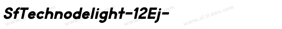 SfTechnodelight-12Ej字体转换