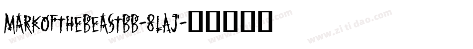 Markofthebeastbb-8LAJ字体转换