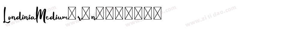 LondiniaMedium-r9n9字体转换