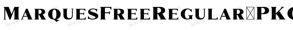 MarquesFreeRegular-PKGxg字体转换