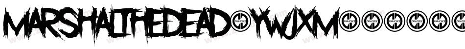 MarshalTheDead-ywjxM字体转换