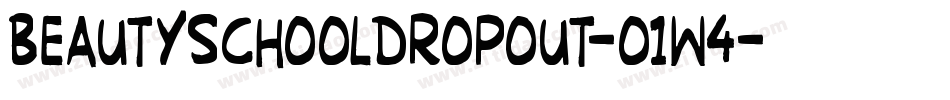 Beautyschooldropout-o1w4字体转换