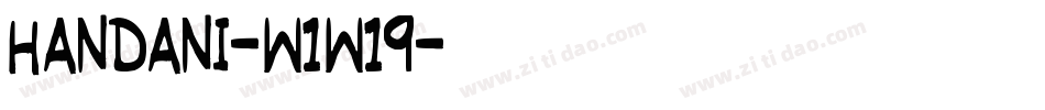 Handani-w1w19字体转换 Handani-w1w19字体转换
