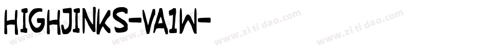 HighJinks-VA1w字体转换 HighJinks-VA1w字体转换