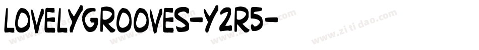 LovelyGrooves-y2R5字体转换 LovelyGrooves-y2R5字体转换