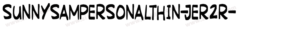 SunnysampersonalThin-jER2R字体转换