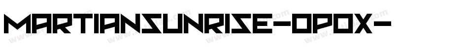 MartianSunrise-0p0X字体转换 MartianSunrise-0p0X字体转换