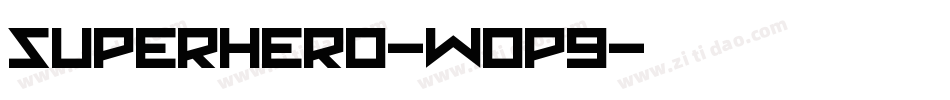 Superhero-W0p9字体转换