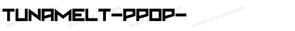 Tunamelt-PP0P字体转换