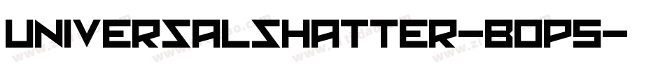 UniversalShatter-B0p5字体转换 UniversalShatter-B0p5字体转换