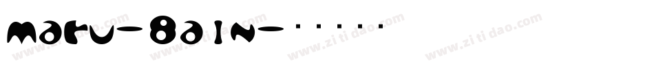 Maru-8aln字体转换