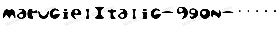MarucielItalic-9gon字体转换