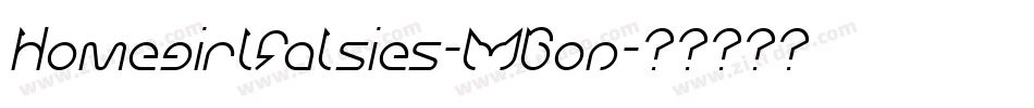 Homegirlfalsies-MGon字体转换