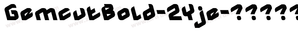 GemcutBold-2Yje字体转换
