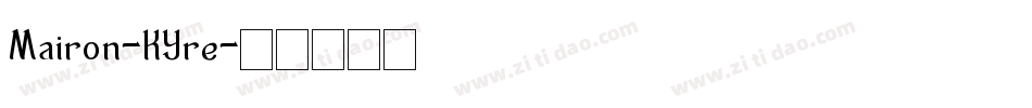 Mairon-KYre字体转换