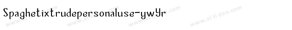 Spaghetixtrudepersonaluse-ywYre字体转换