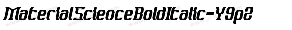MaterialScienceBoldItalic-Y9p2字体转换