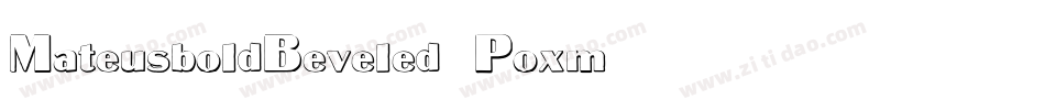 MateusboldBeveled-Poxm字体转换