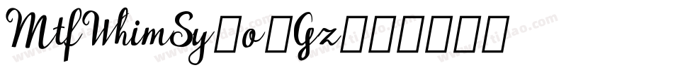 MtfWhimsy-o3Gz字体转换