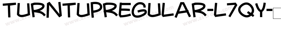 TurntUpRegular-l7qy字体转换
