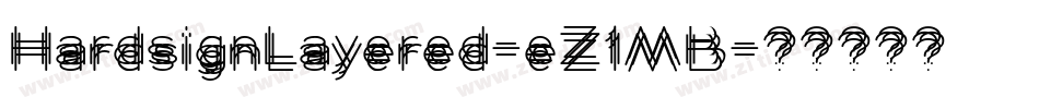 HardsignLayered-eZ1MB字体转换
