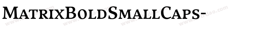 MatrixBoldSmallCaps字体转换