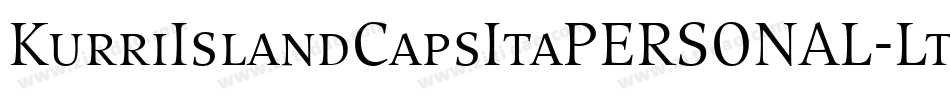 KurriIslandCapsItaPERSONAL-Lt字体转换