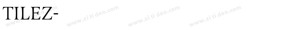 TILEZ字体转换