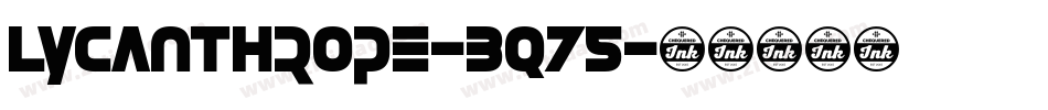 Lycanthrope-Bq75字体转换