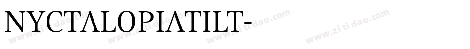 NYCTALOPIATILT字体转换