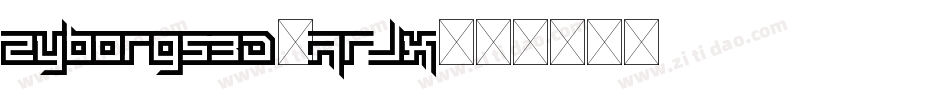 Zyborgs3D-ArJx字体转换