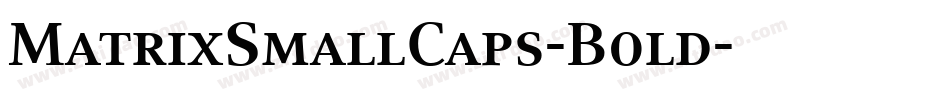 MatrixSmallCaps-Bold字体转换