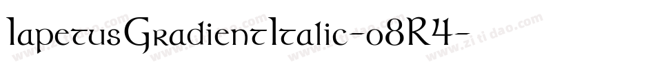 IapetusGradientItalic-o8R4字体转换 IapetusGradientItalic-o8R4字体转换