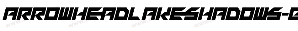 Arrowheadlakeshadows-G6zA字体转换