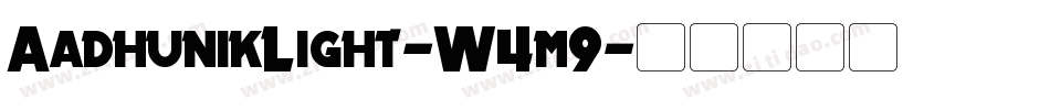 AadhunikLight-W4m9字体转换